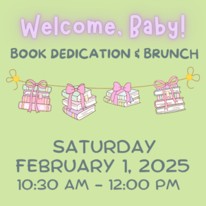 Welcome, Baby! Book Dedication and Brunch